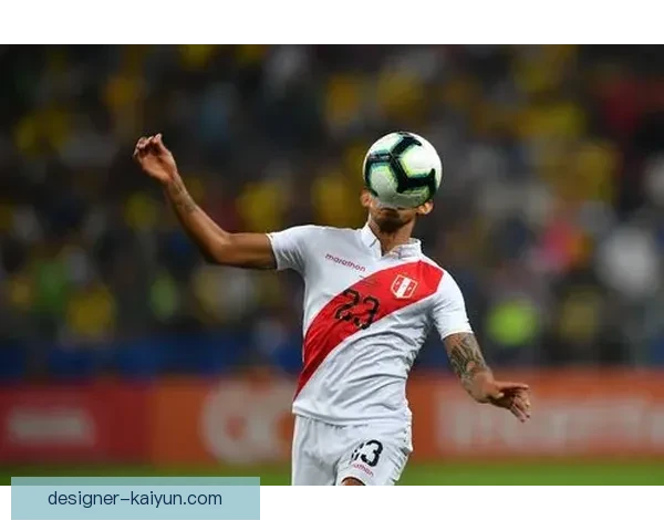 秘鲁队近期体能表现稳健，高强度跑动能力持续提升提升